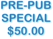 PRE-PUB
SPECIAL
$50.00